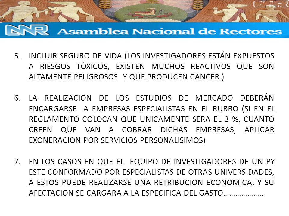 INCLUIR SEGURO DE VIDA (LOS INVESTIGADORES ESTÁN EXPUESTOS A RIESGOS TÓXICOS, EXISTEN MUCHOS REACTIVOS QUE SON ALTAMENTE PELIGROSOS Y QUE PRODUCEN CANCER.)