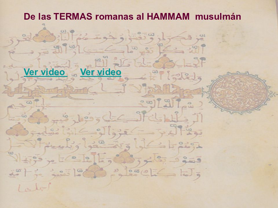 De las TERMAS romanas al HAMMAM musulmán