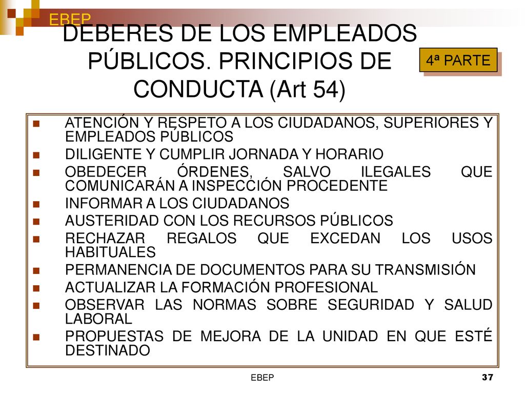 DEBERES DE LOS EMPLEADOS PÚBLICOS. PRINCIPIOS DE CONDUCTA (Art 54)