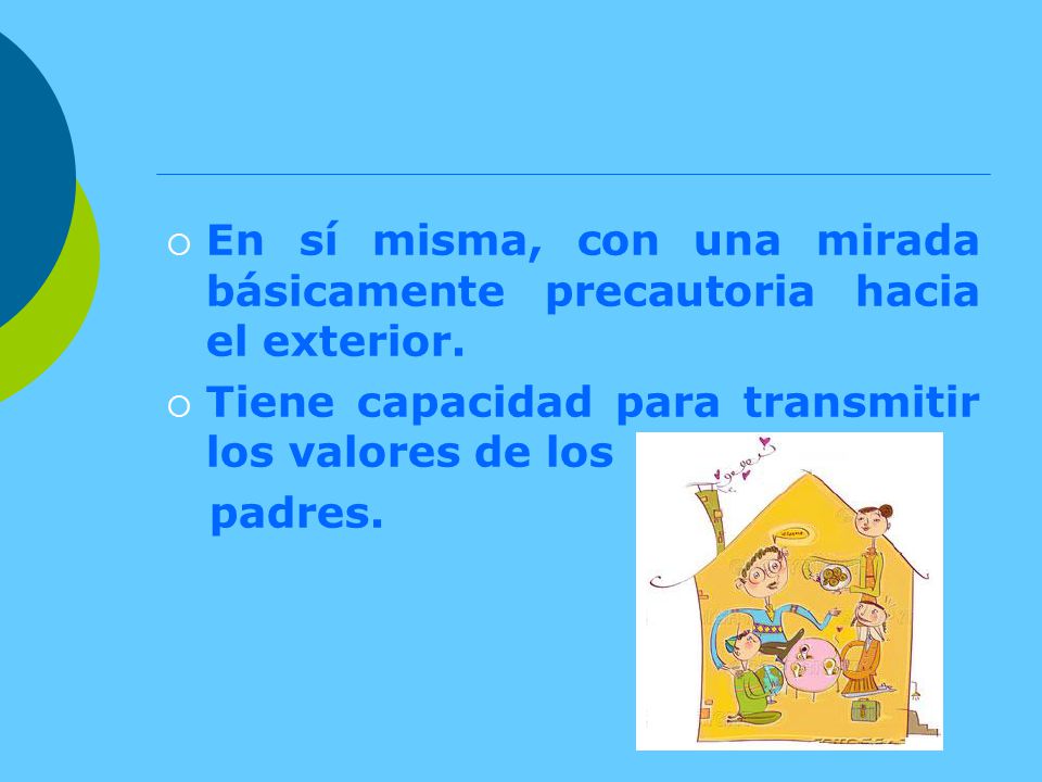En sí misma, con una mirada básicamente precautoria hacia el exterior.