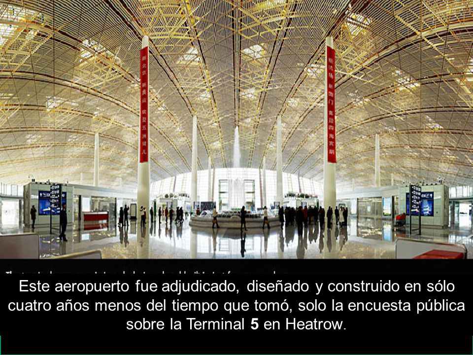 Este aeropuerto fue adjudicado, diseñado y construido en sólo cuatro años menos del tiempo que tomó, solo la encuesta pública sobre la Terminal 5 en Heatrow.