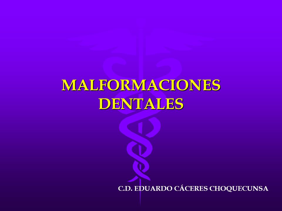 MALFORMACIONES DENTALES