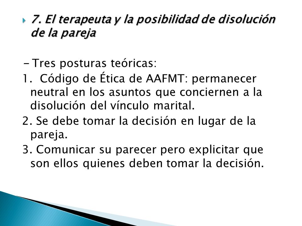 7. El terapeuta y la posibilidad de disolución de la pareja