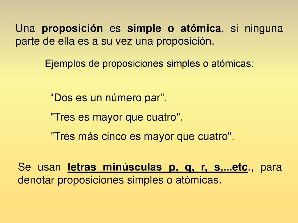 Tres es mayor que cuatro . Tres más cinco es mayor que cuatro .