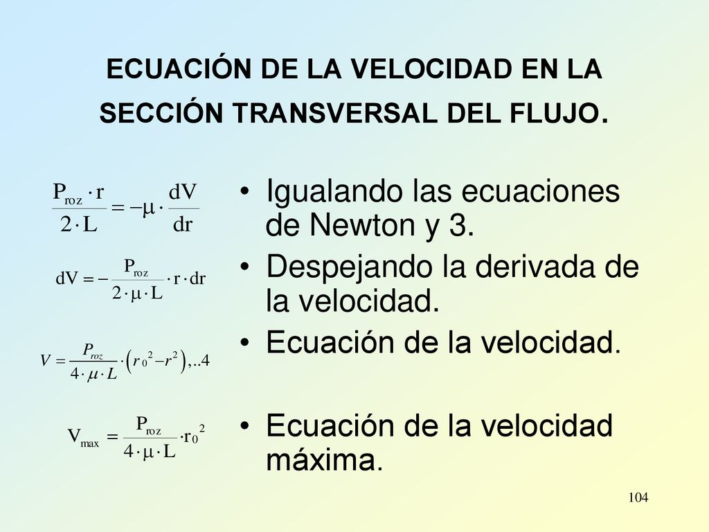 ECUACIÓN DE LA VELOCIDAD EN LA SECCIÓN TRANSVERSAL DEL FLUJO.