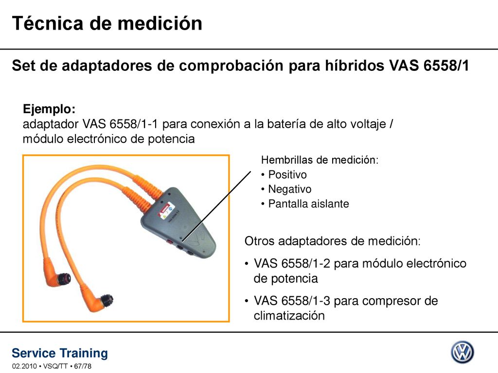 Técnica de medición Set de adaptadores de comprobación para híbridos VAS 6558/1.