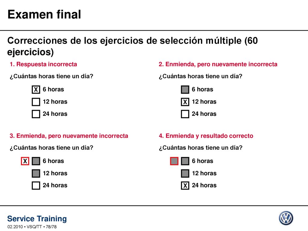 Examen final Correcciones de los ejercicios de selección múltiple (60 ejercicios) 1. Respuesta incorrecta.
