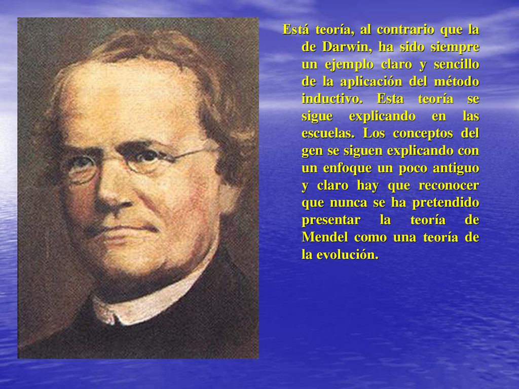 Está teoría, al contrario que la de Darwin, ha sido siempre un ejemplo claro y sencillo de la aplicación del método inductivo.