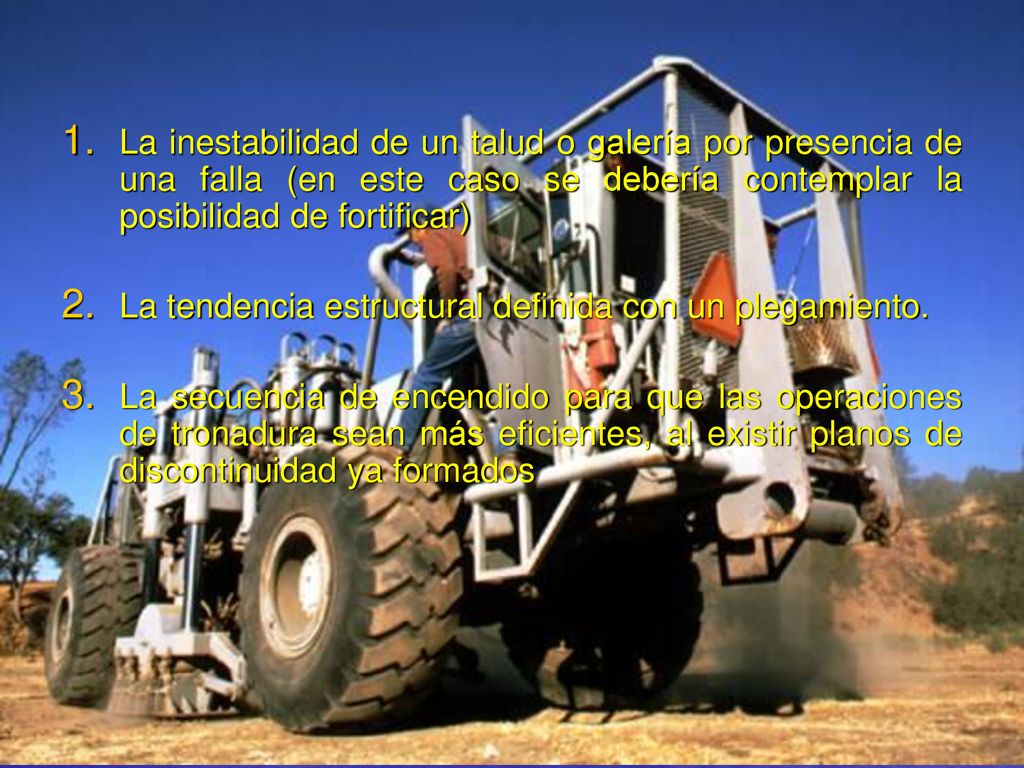La inestabilidad de un talud o galería por presencia de una falla (en este caso se debería contemplar la posibilidad de fortificar)