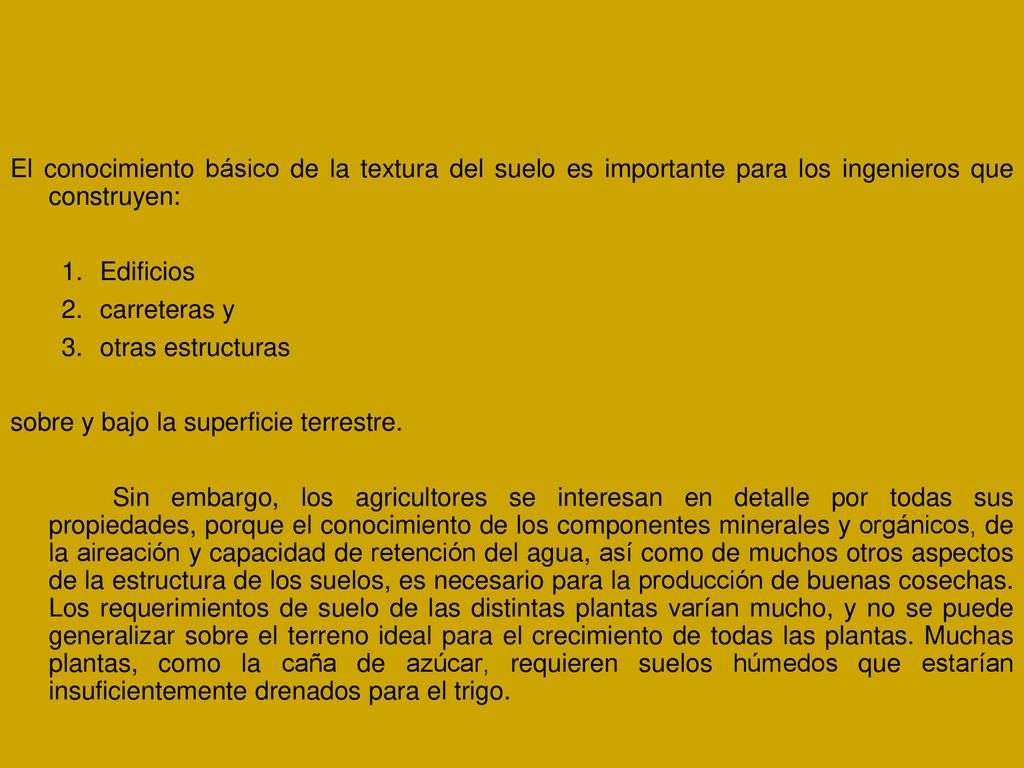El conocimiento básico de la textura del suelo es importante para los ingenieros que construyen: