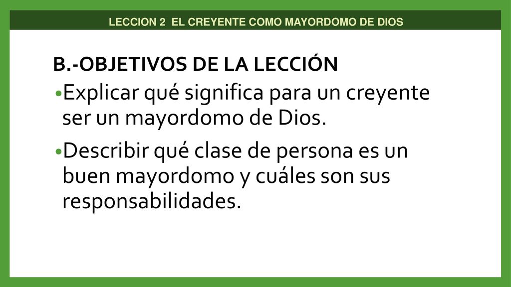 Explicar qué significa para un creyente ser un mayordomo de Dios.