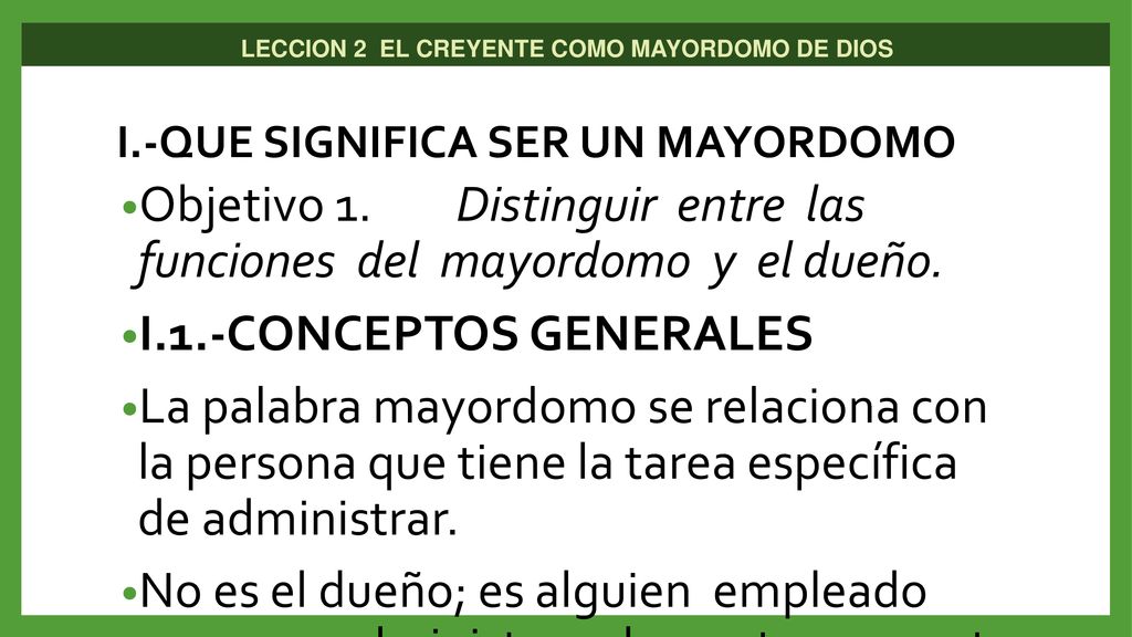 Objetivo 1. Distinguir entre las funciones del mayordomo y el dueño.