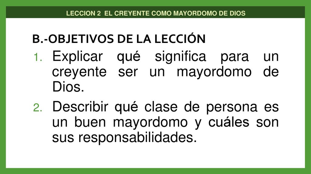 Explicar qué significa para un creyente ser un mayordomo de Dios.