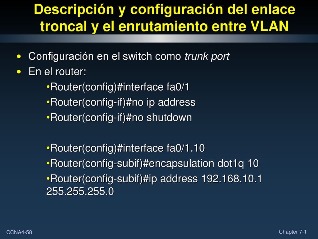 Descripción y configuración del enlace troncal y el enrutamiento entre VLAN