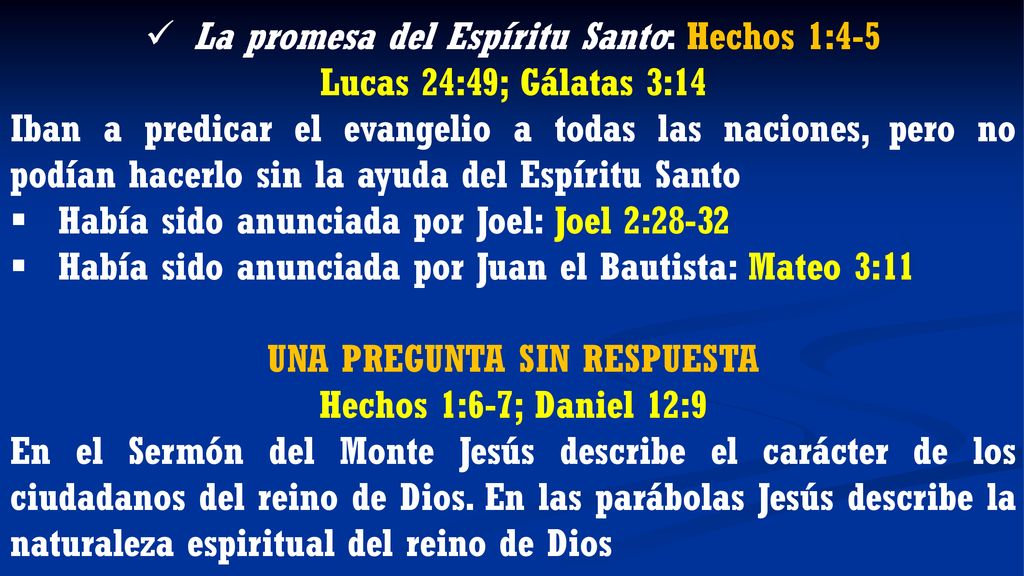 La promesa del Espíritu Santo: Hechos 1:4-5 UNA PREGUNTA SIN RESPUESTA