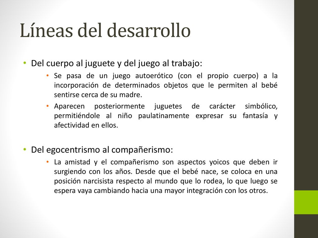 Líneas del desarrollo Del cuerpo al juguete y del juego al trabajo: