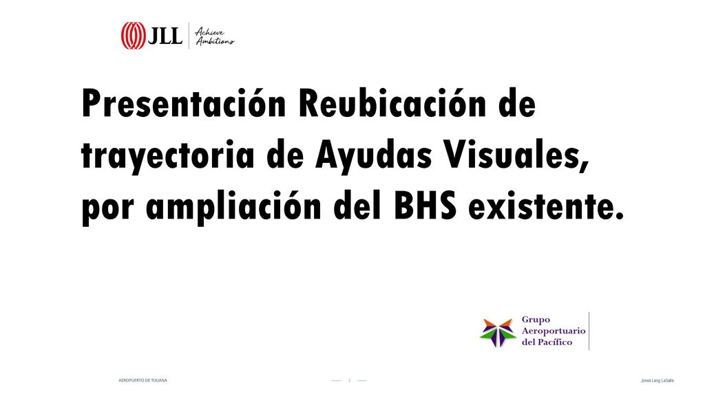 Presentación Reubicación de trayectoria de Ayudas Visuales, por ampliación del BHS existente.