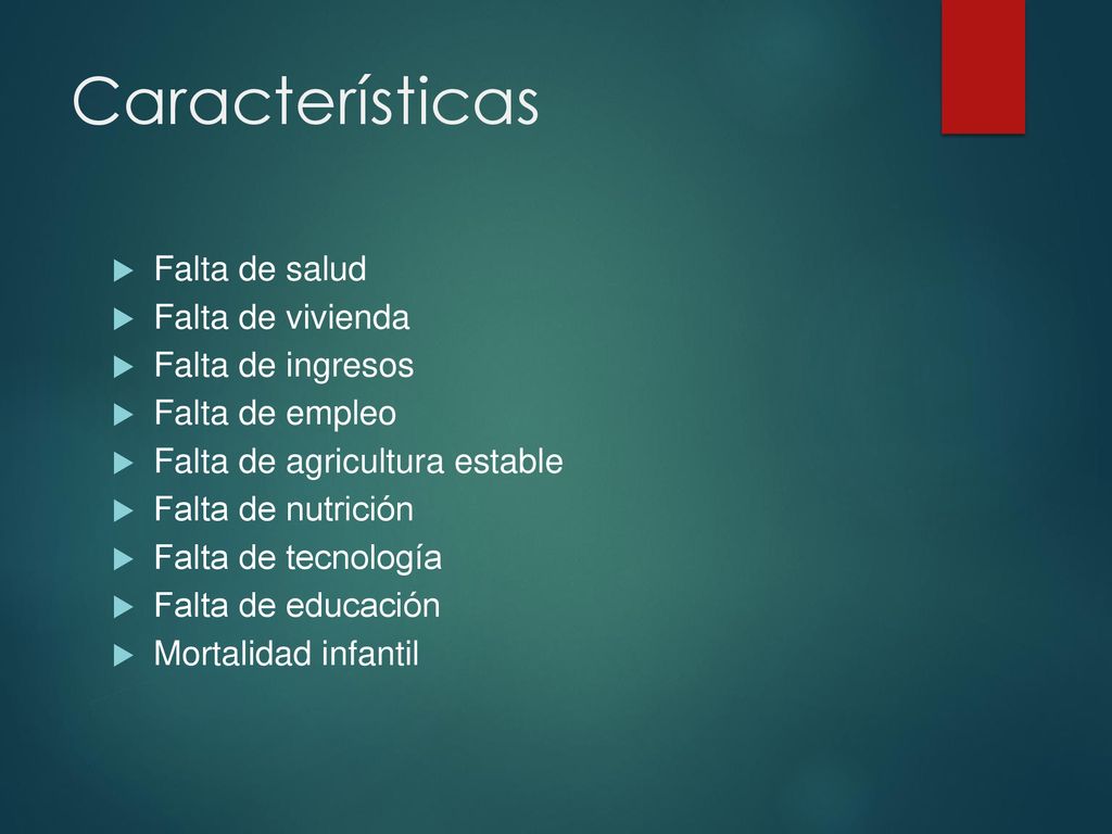 Características Falta de salud Falta de vivienda Falta de ingresos
