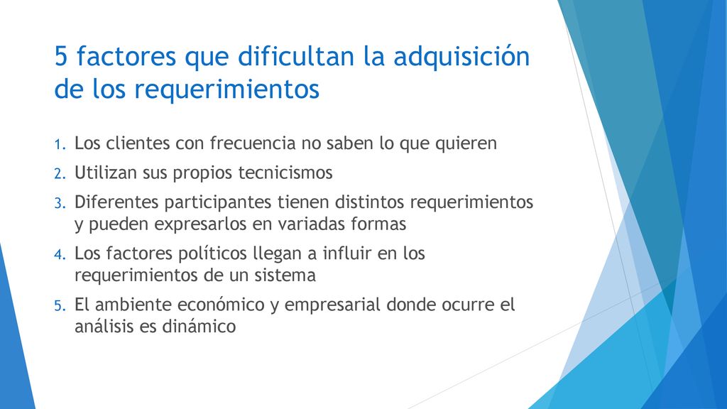 5 factores que dificultan la adquisición de los requerimientos