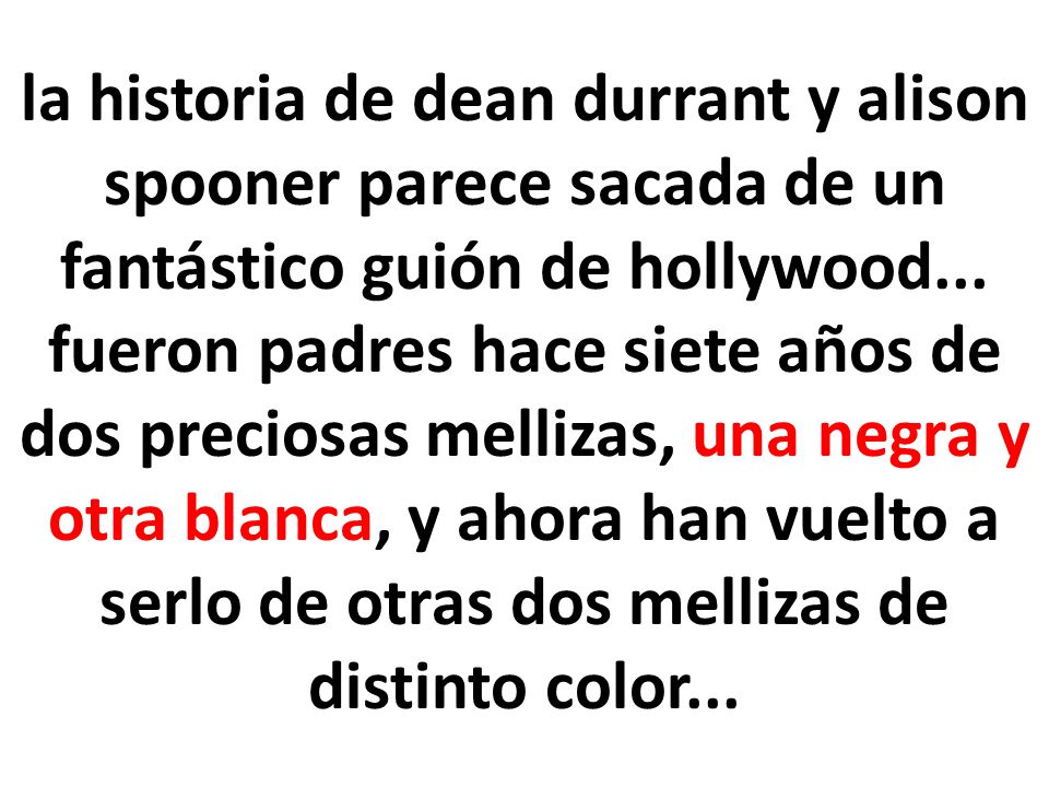 la historia de dean durrant y alison spooner parece sacada de un fantástico guión de hollywood...