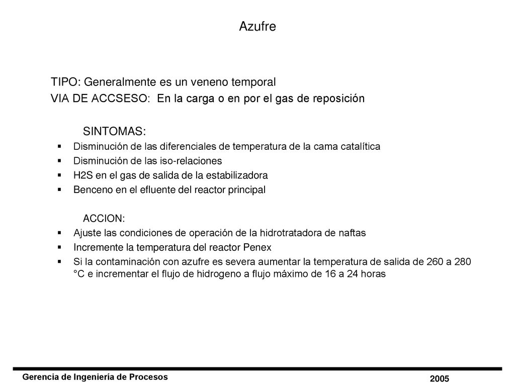 Azufre TIPO: Generalmente es un veneno temporal