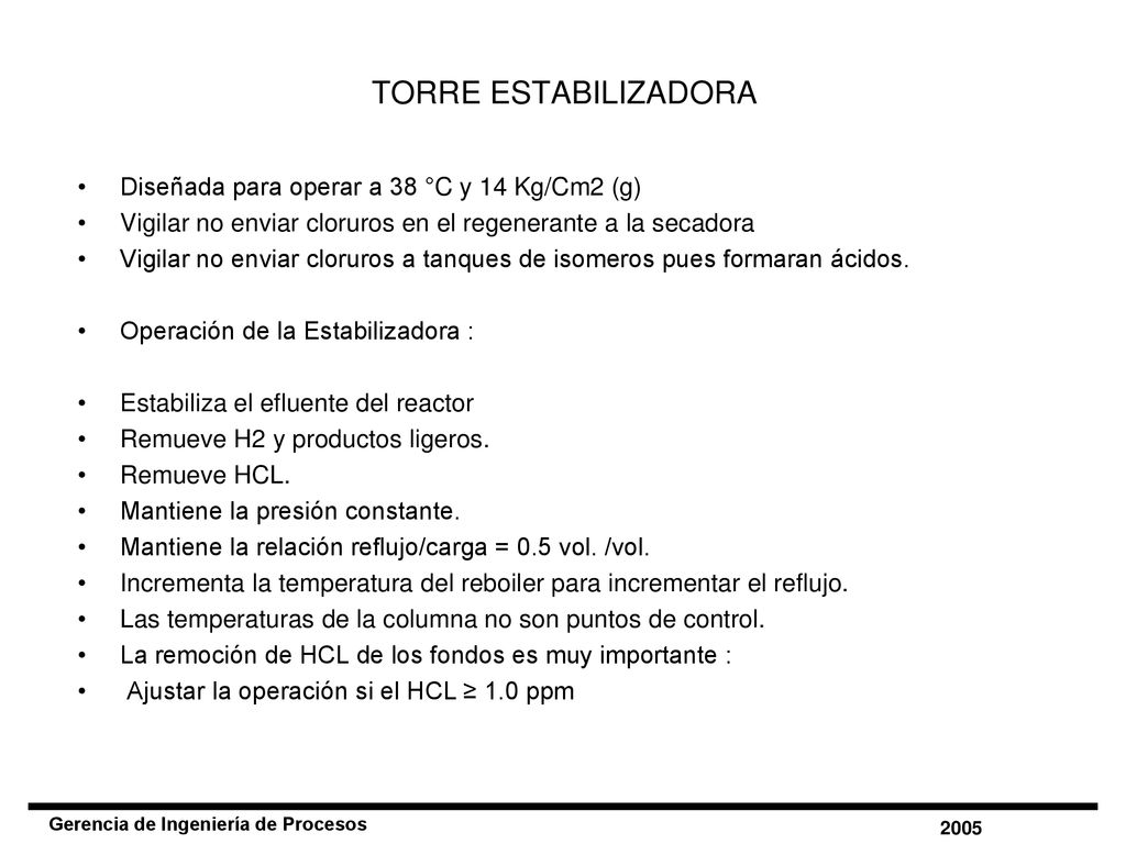 TORRE ESTABILIZADORA Diseñada para operar a 38 °C y 14 Kg/Cm2 (g)