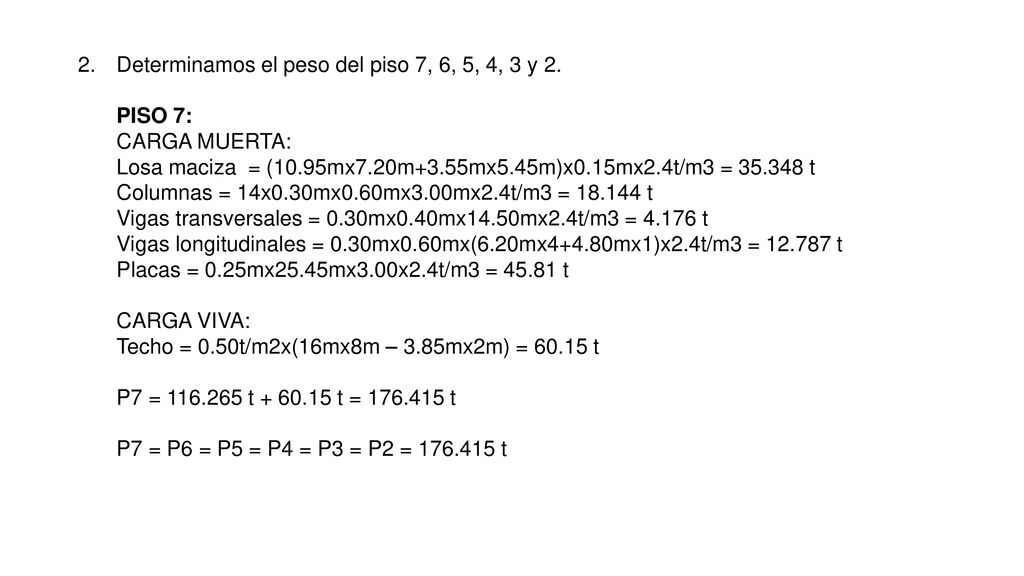 Determinamos el peso del piso 7, 6, 5, 4, 3 y 2.