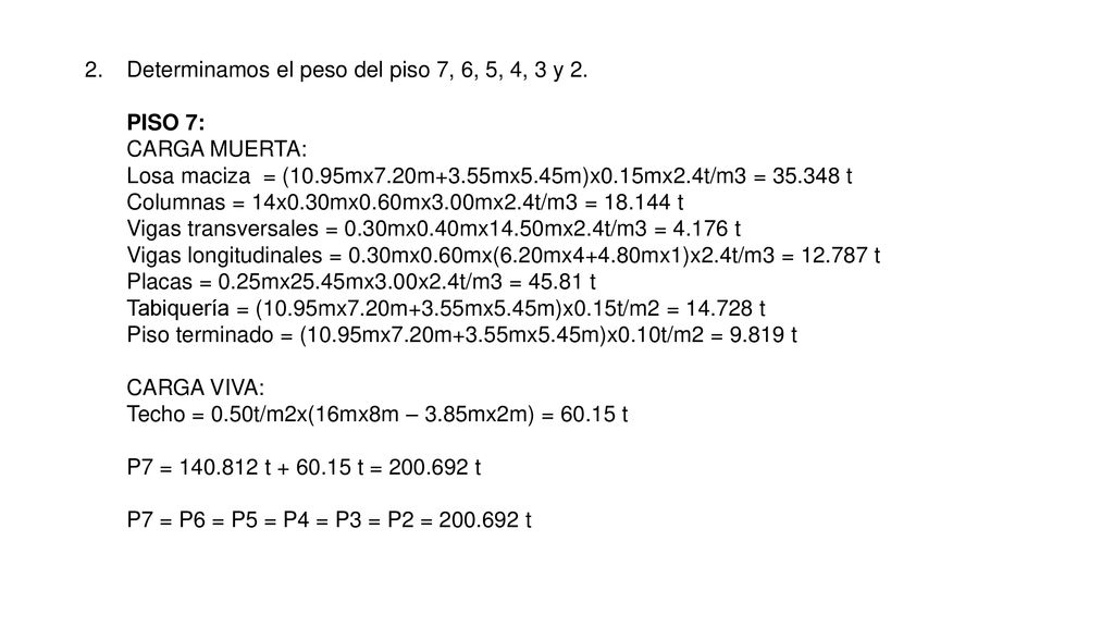Determinamos el peso del piso 7, 6, 5, 4, 3 y 2.