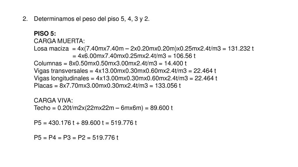 Determinamos el peso del piso 5, 4, 3 y 2.