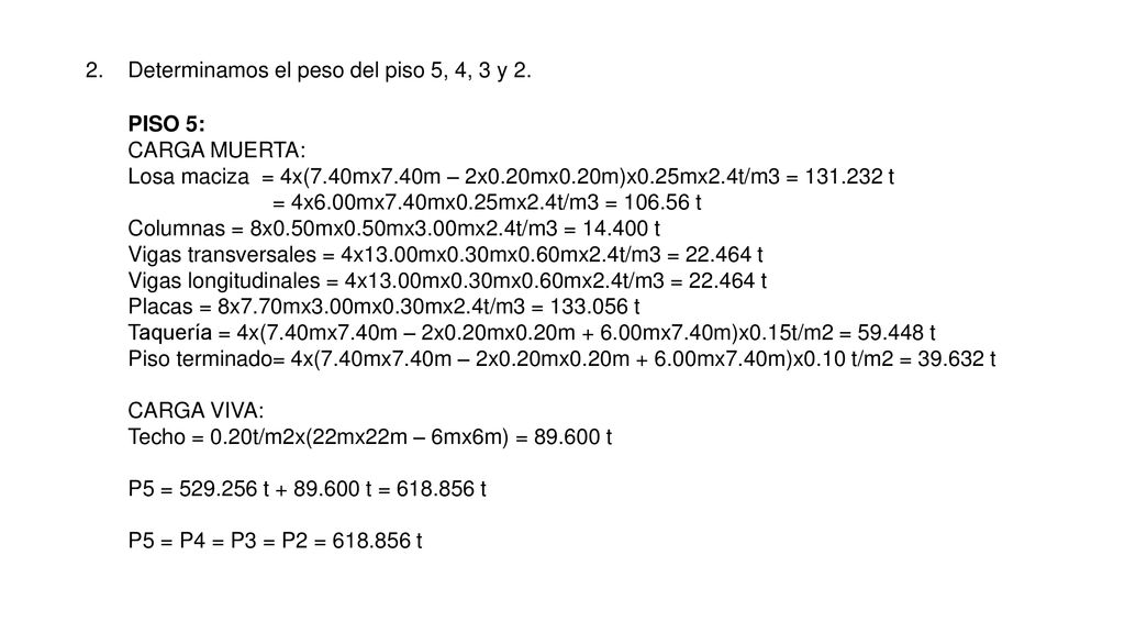 Determinamos el peso del piso 5, 4, 3 y 2.