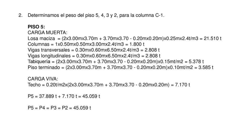Determinamos el peso del piso 5, 4, 3 y 2, para la columna C-1.