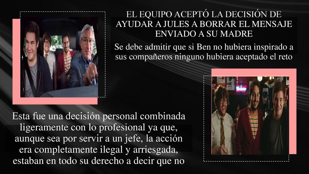 EL EQUIPO ACEPTÓ LA DECISIÓN DE AYUDAR A JULES A BORRAR EL MENSAJE ENVIADO A SU MADRE