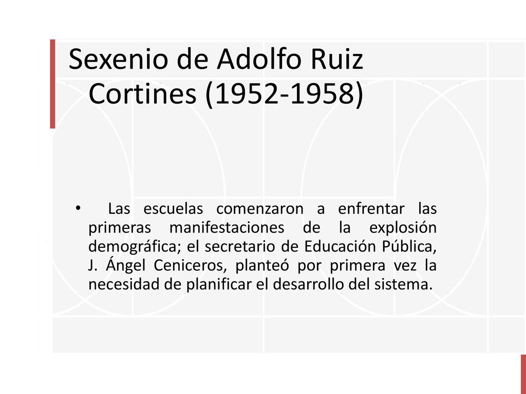Sexenio de Adolfo Ruiz Cortines ( )