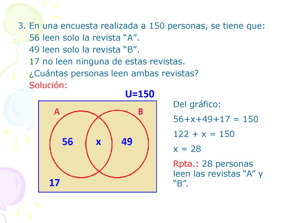 3. En una encuesta realizada a 150 personas, se tiene que: