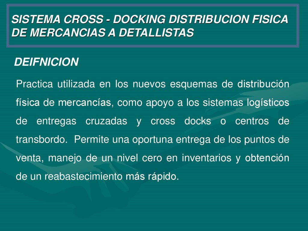 SISTEMA CROSS - DOCKING DISTRIBUCION FISICA DE MERCANCIAS A DETALLISTAS