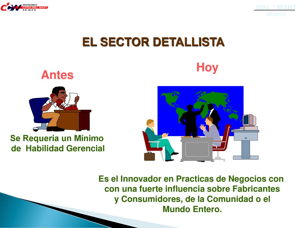 EL SECTOR DETALLISTA Hoy Antes Se Requería un Mínimo