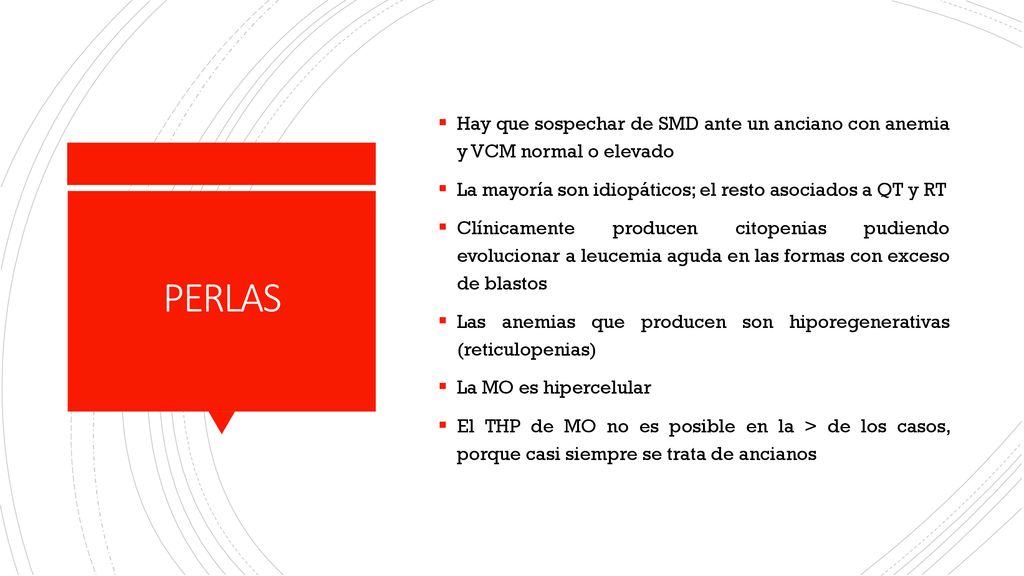 Hay que sospechar de SMD ante un anciano con anemia y VCM normal o elevado