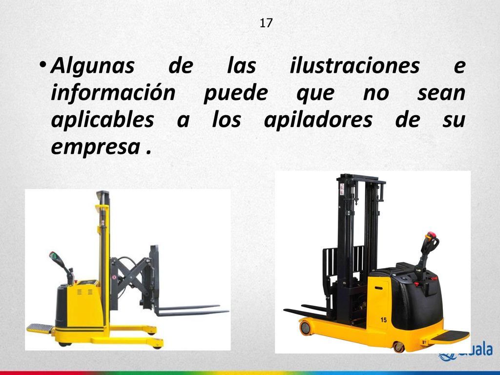Algunas de las ilustraciones e información puede que no sean aplicables a los apiladores de su empresa .