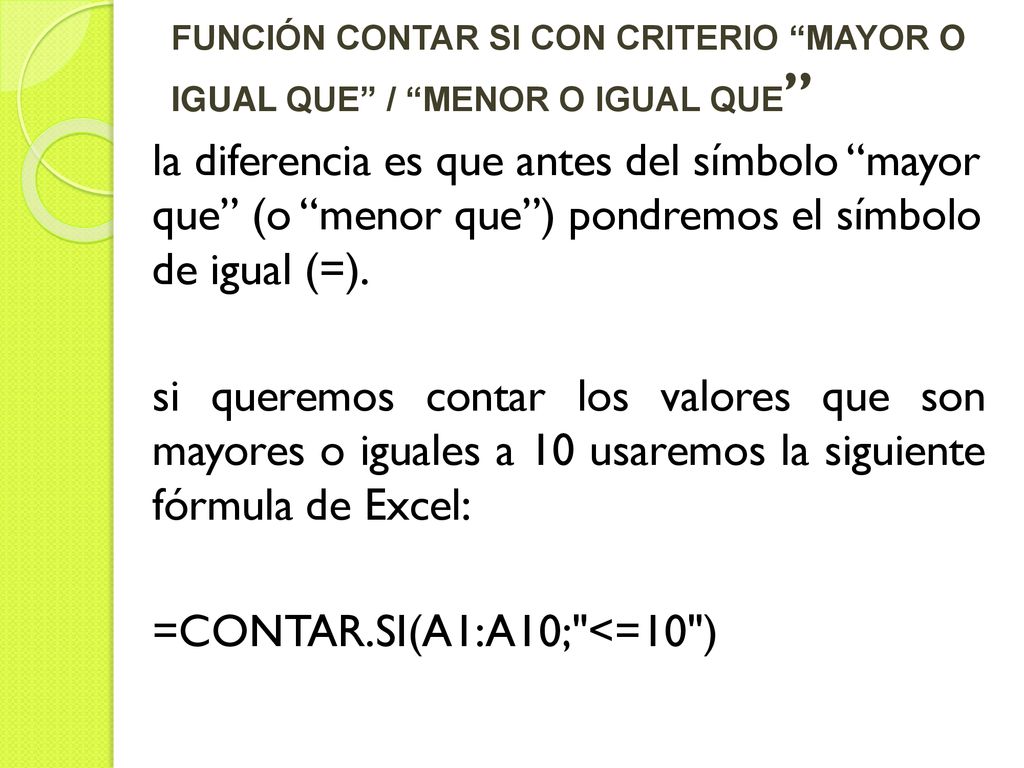 FUNCIÓN CONTAR SI CON CRITERIO MAYOR O IGUAL QUE / MENOR O IGUAL QUE