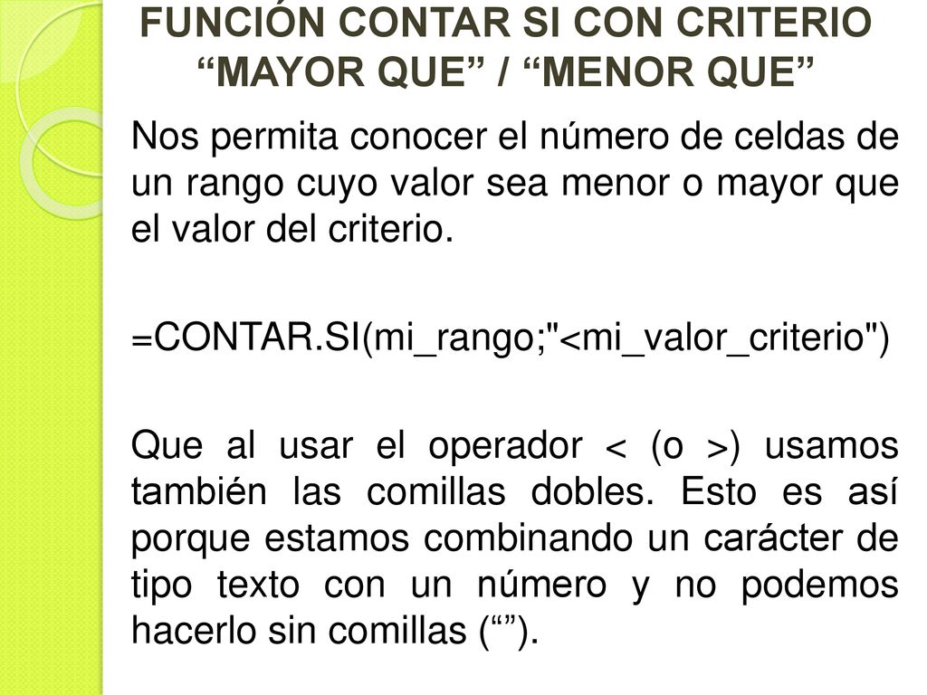 FUNCIÓN CONTAR SI CON CRITERIO MAYOR QUE / MENOR QUE