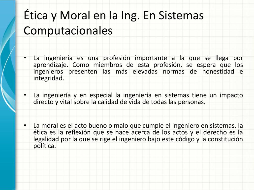 Ética y Moral en la Ing. En Sistemas Computacionales