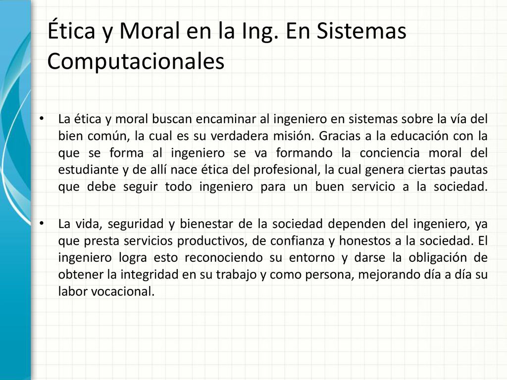 Ética y Moral en la Ing. En Sistemas Computacionales