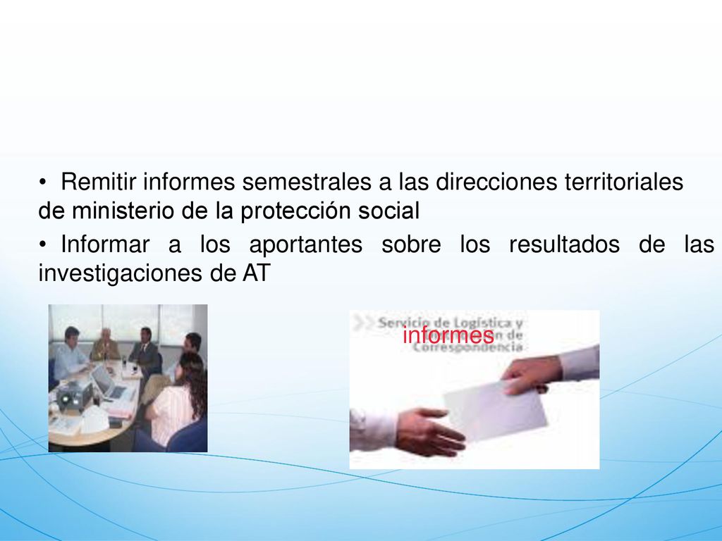 Remitir informes semestrales a las direcciones territoriales de ministerio de la protección social