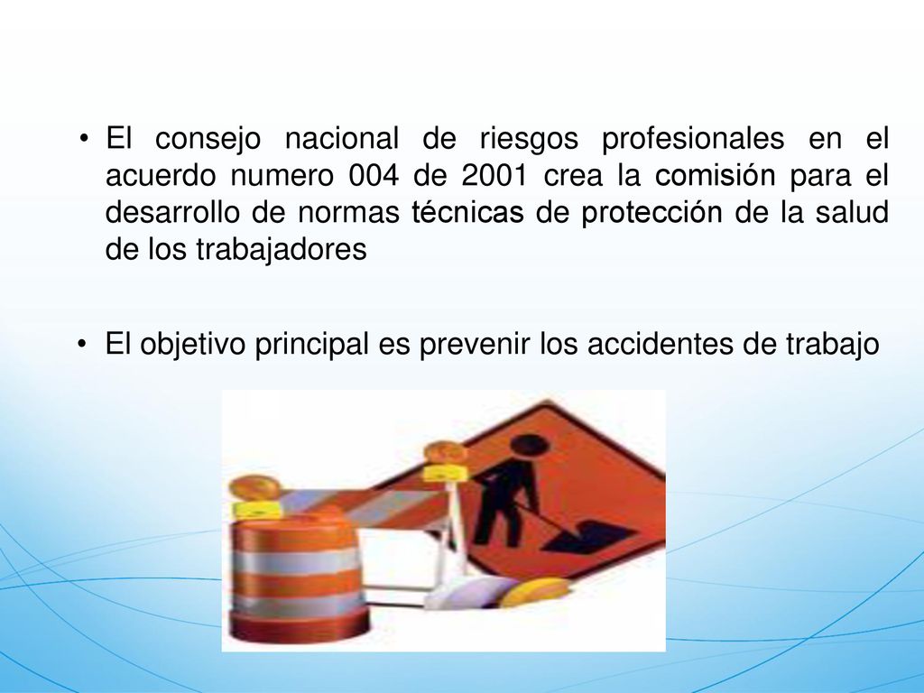 El consejo nacional de riesgos profesionales en el acuerdo numero 004 de 2001 crea la comisión para el desarrollo de normas técnicas de protección de la salud de los trabajadores