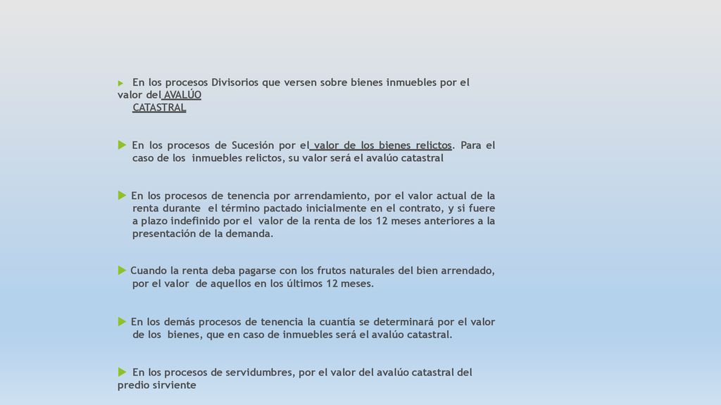  En los procesos Divisorios que versen sobre bienes inmuebles por el valor del AVALÚO