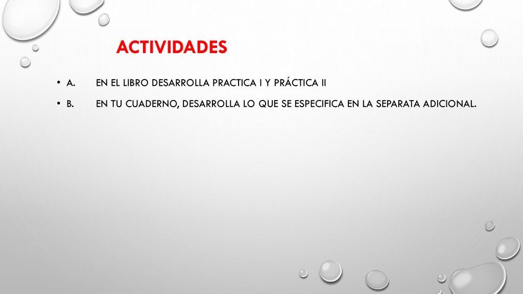 actividades A. En el libro desarrolla PRACTICA I y PRÁCTICA II