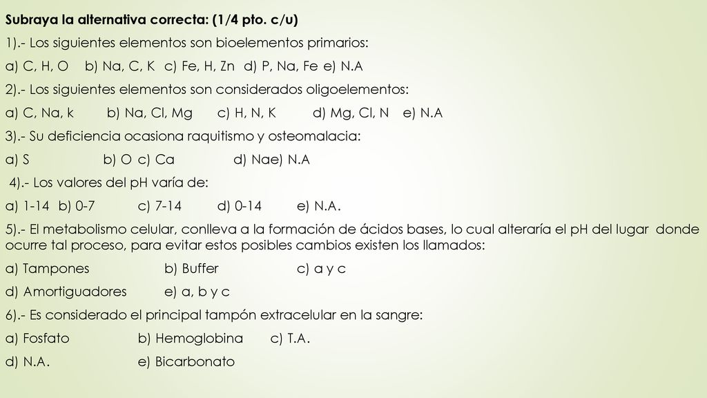 Subraya la alternativa correcta: (1/4 pto. c/u)