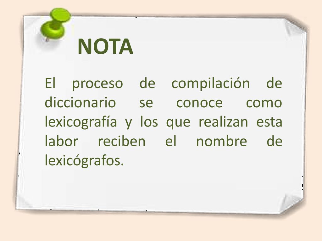 NOTA El proceso de compilación de se conoce como diccionario
