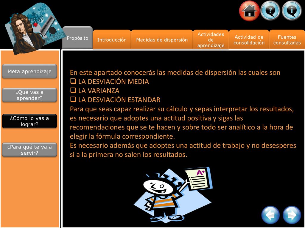 En este apartado conocerás las medidas de dispersión las cuales son