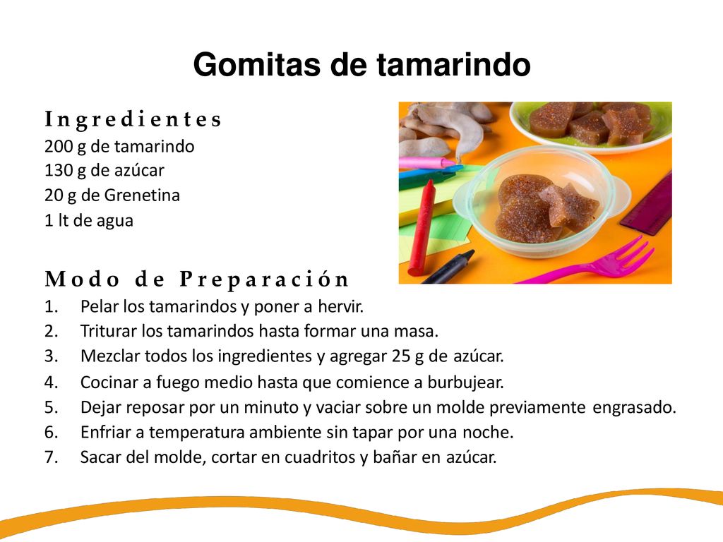 Gomitas de tamarindo Ingredientes Modo de Preparación